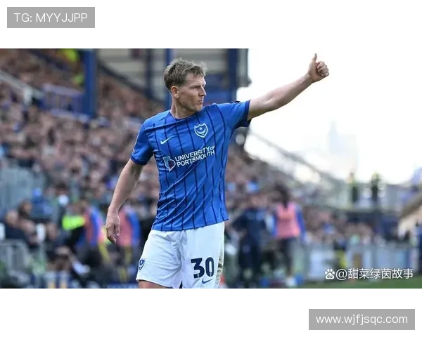 朴茨茅斯俱乐部再迎转会新动向球队管理层谋划重塑英冠竞争力 朴茨茅斯俱乐部再迎转会新动向球队管理层谋划重塑英冠竞争力